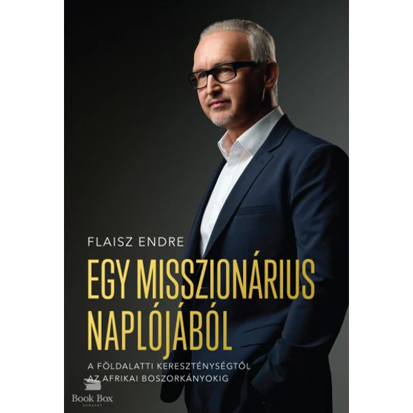 Egy misszionárius naplójából- A földalatti kereszténységtől az afrikai boszorkányokig