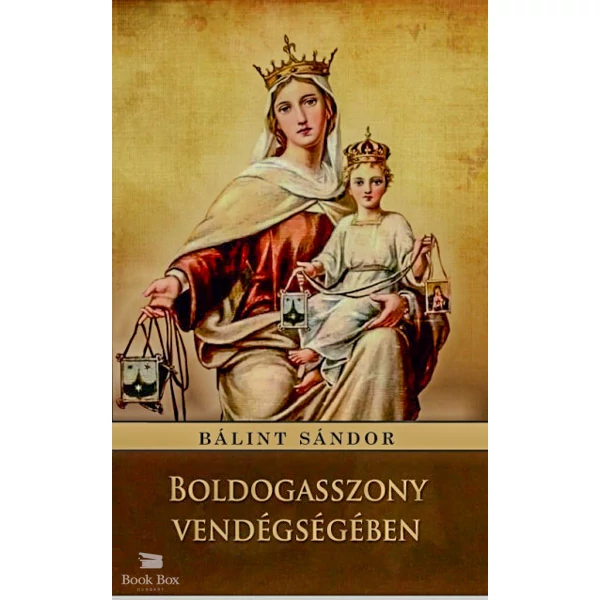 Boldogasszony vendégségében