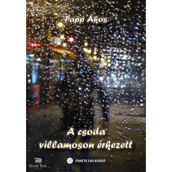 A csoda villamoson érkezett