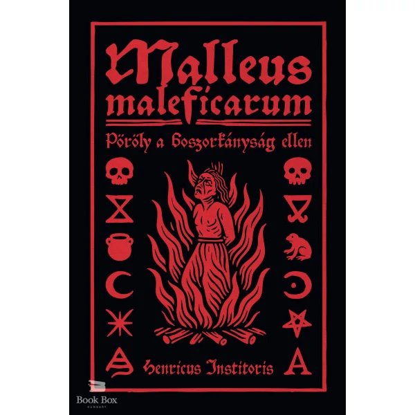 Malleus Maleficarum - Pöröly a boszorkányság ellen
