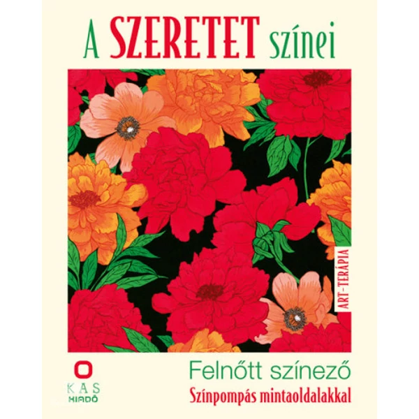 A szeretet színei- Felnőtt színező - Színpompás mintaoldalakkal