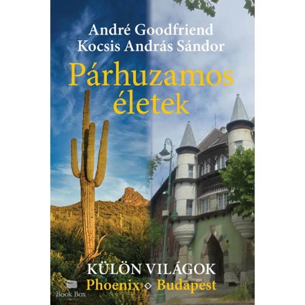 Párhuzamos életek- Külön világok - Phoenix - Budapest