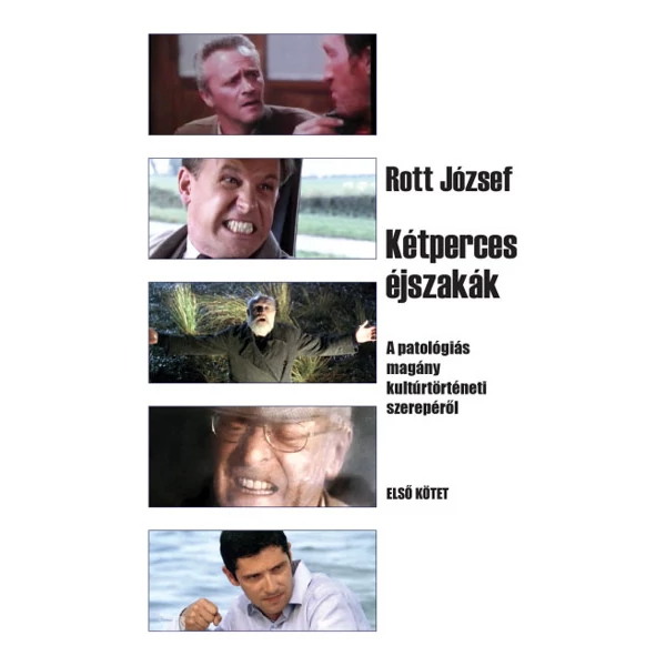 Kétperces éjszakák 1. kötet - A patológiás magány kultúrtörténeti szerepéről