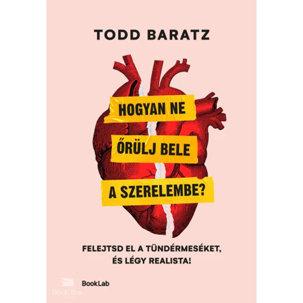 Hogyan ne őrülj bele a szerelembe?- Felejtsd el a tündérmeséket, és légy realista!