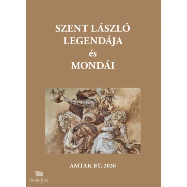 Szent László király legendája és mondái