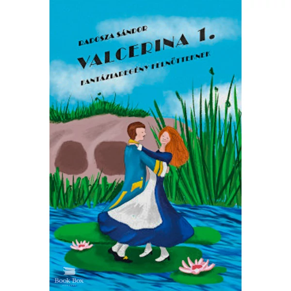 Valcerina 1.- Fantáziaregény felnőtteknek