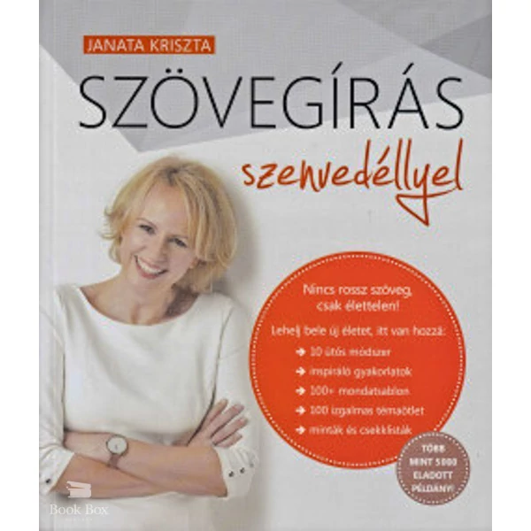 Szövegírás szenvedéllyel- Nincs rossz szöveg, csak élettelen!