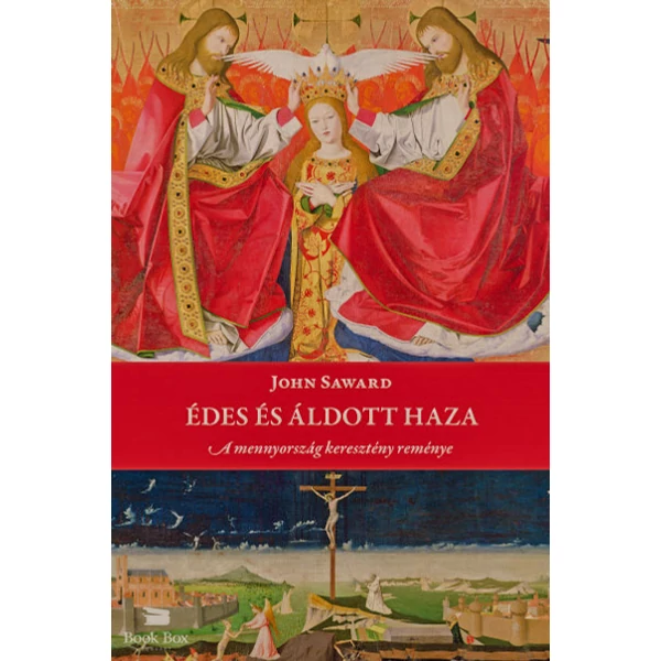 Édes és áldott haza- A mennyország keresztény reménye