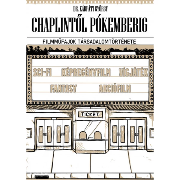 Chaplintől Pókemberig - Filmműfajok társadalomtörténete