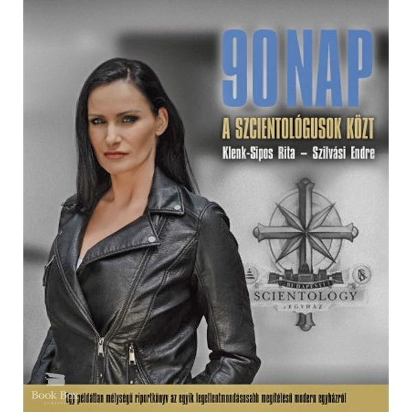 90 nap a szcientológusok közt