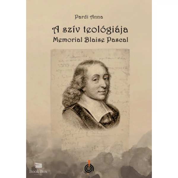 A szív teológiája- Memorial Blaise Pascal