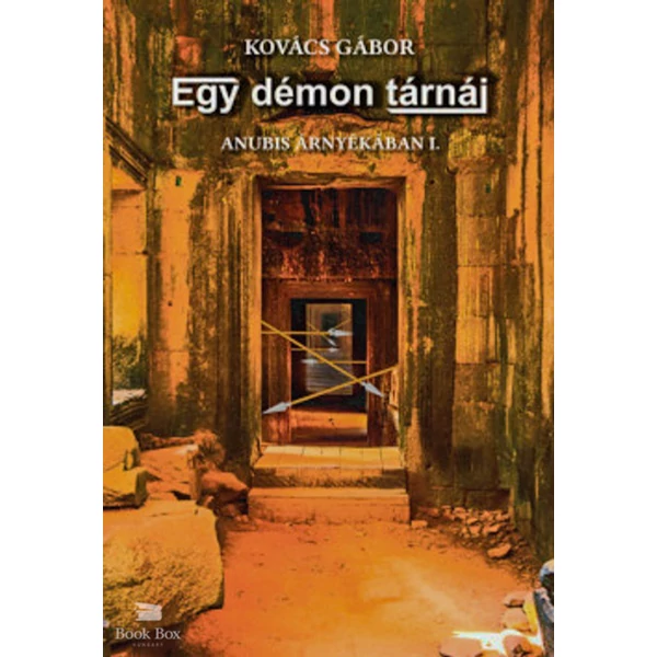 Egy démon tárnái- Anubis árnyékában I.