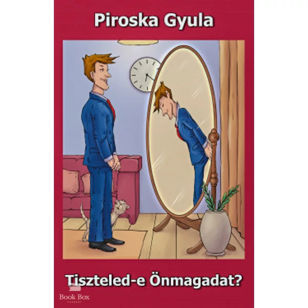 Tiszteled - e Önmagadat?
