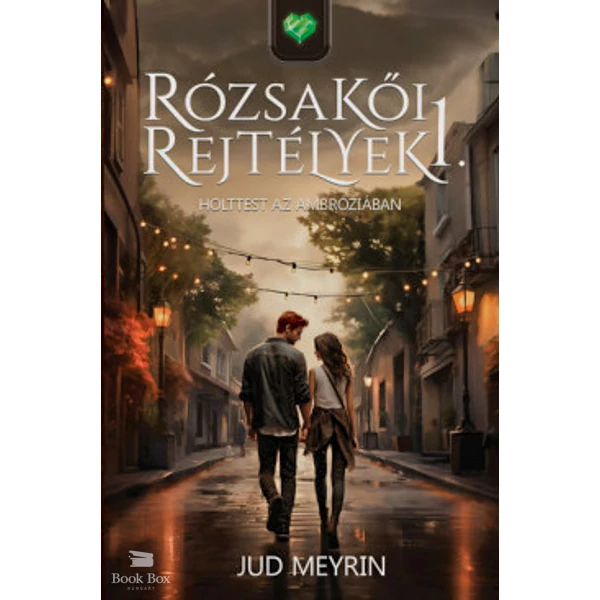 Rózsakői rejtélyek 1.- Holttest az Ambróziában