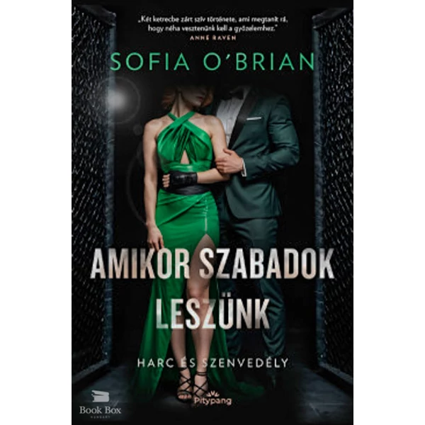 Amikor szabadok leszünk- Harc és Szenvedély