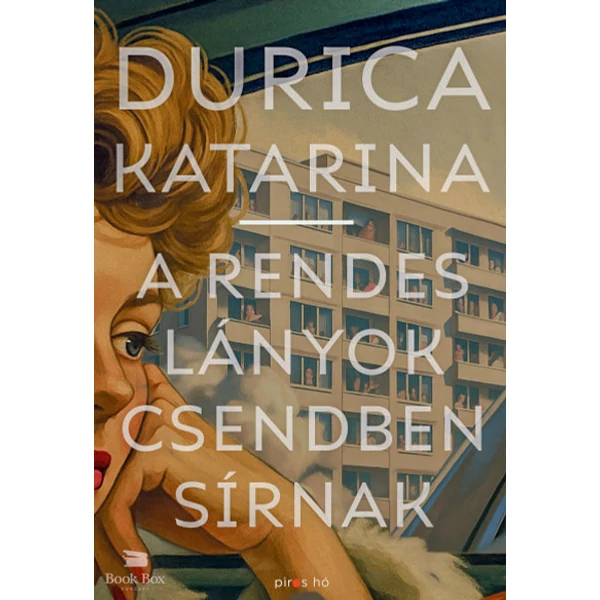 A rendes lányok csendben sírnak