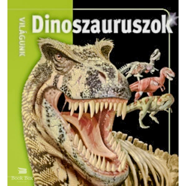 Dinoszauruszok- Világunk