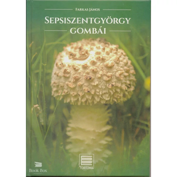Sepsiszentgyörgy gombái