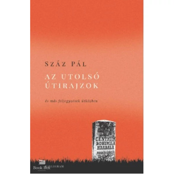Az utolsó útirajzok- és más feljegyzések útközben