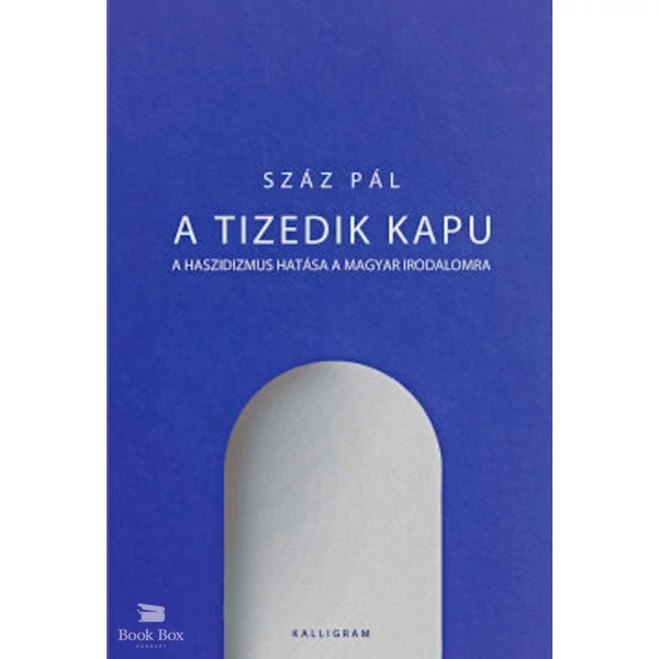 A tizedik kapu- A haszidizmus hatása a magyar irodalomra