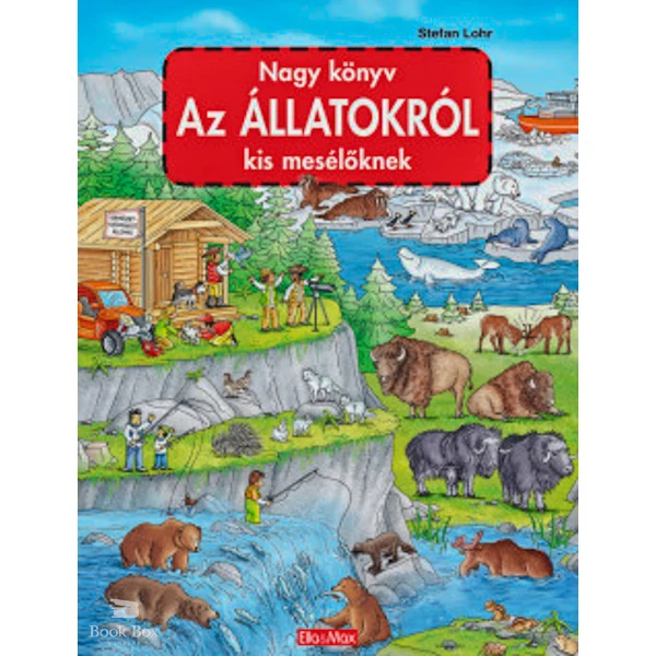 Nagy könyv az állatokról kis mesélőknek