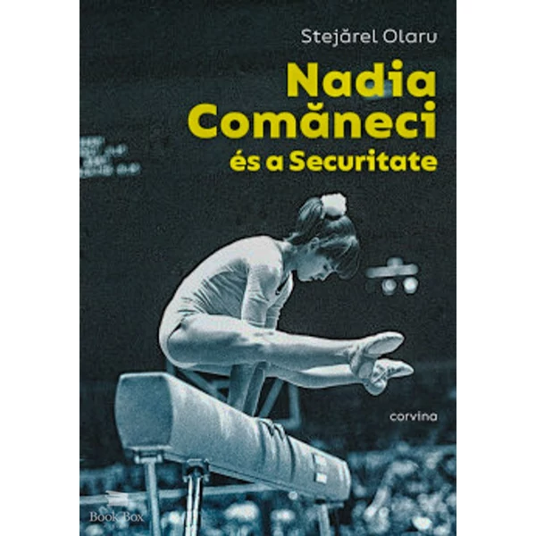 Nadia Comaneci és a Securitate
