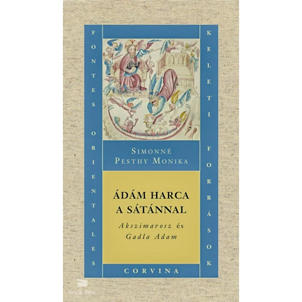Ádám harca a Sátánnal- Akszimarosz és Gadla Adam