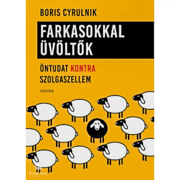 Farkasokkal üvöltők - Öntudat kontra szolgaszellem