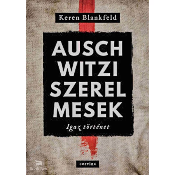 Auschwitzi szerelmesek