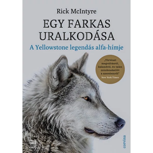 Egy farkas uralkodása- A Yellowstone legendás alfahímje