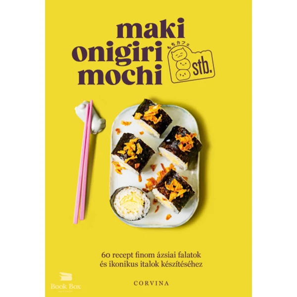 Maki, onigiri, mochi stb.