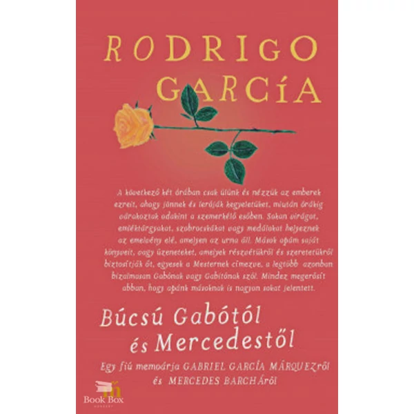 Búcsú Gabótól és Mercedestől- Egy fiú memoárja Gabriel Barcía Márquezről és Mercedes Bacháról