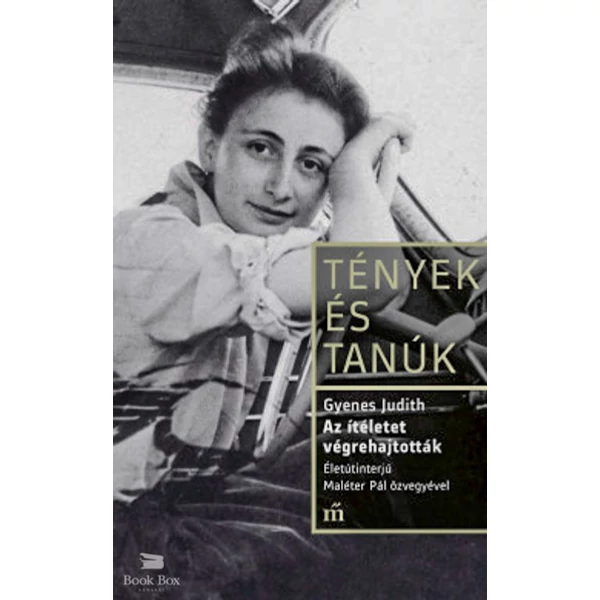 Az ítéletet végrehajtották - Életinterjú Maléter Pál özvegyével