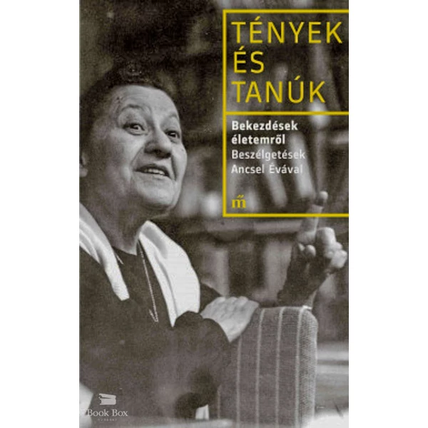Bekezdések életemről - Beszélgetések Ancsel Évával