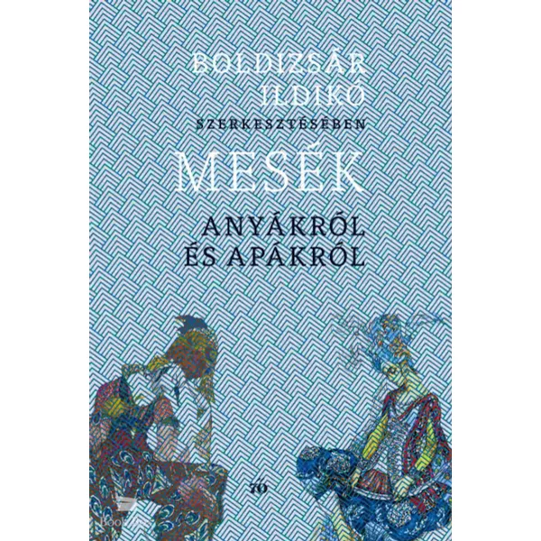 Mesék anyákról és apákról