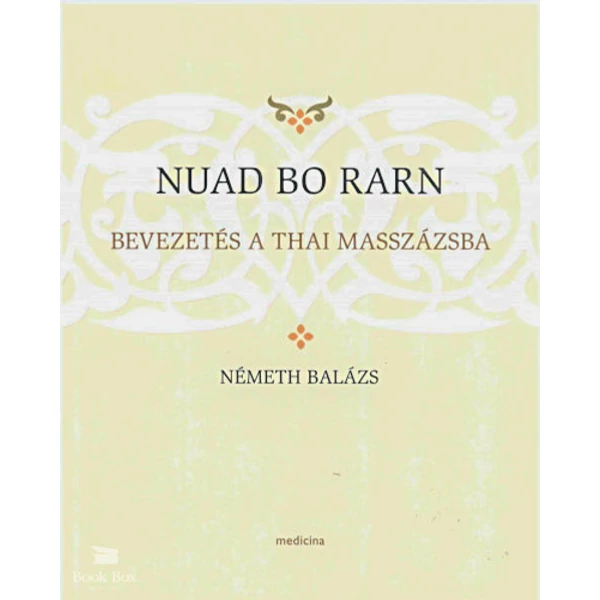 Nuad bo rarn- Bevezetés a thai masszázsba