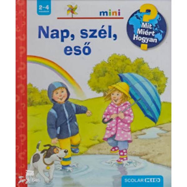 Nap, szél, eső- Scolar Mini 27. - Mit? Miért? Hogyan? - Kihajtható ablakokkal