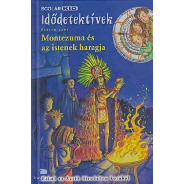 Montezuma és az istenek haragja- Idődetektívek 16.