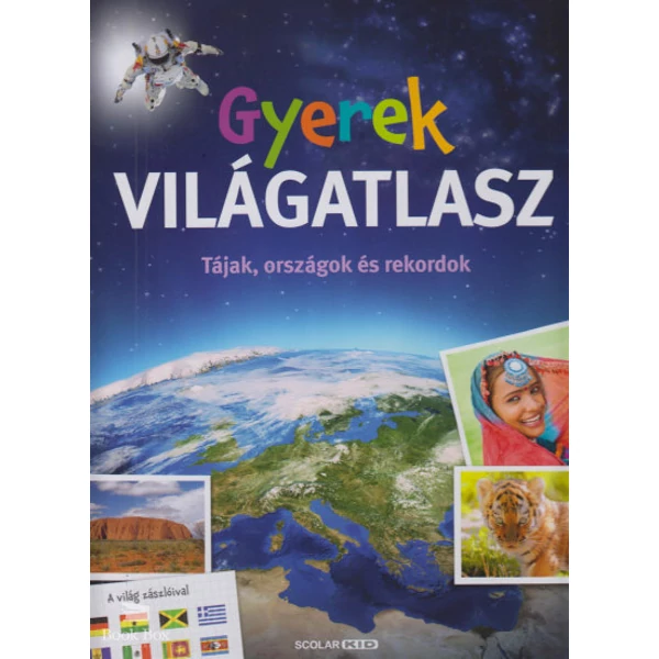 Gyerek világatlasz- Tájak, országok és rekordok