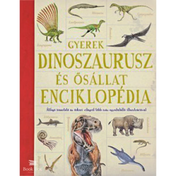 Gyerek dinoszaurusz és ősállat enciklopédia