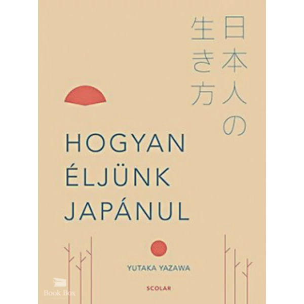 Hogyan éljünk japánul