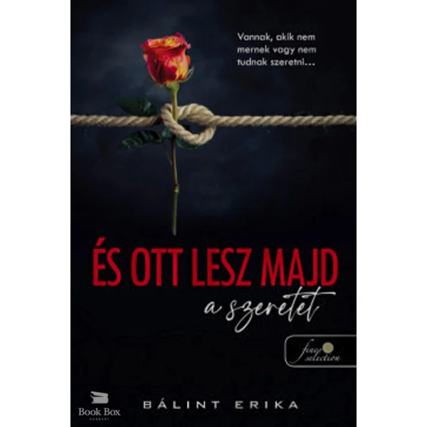 És ott lesz majd a szeretet