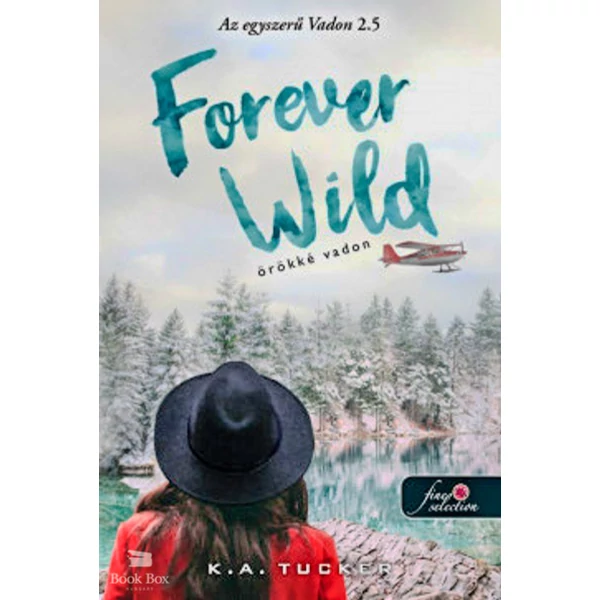 Forever Wild - Örökké vadon- Az egyszerű vadon 2.5