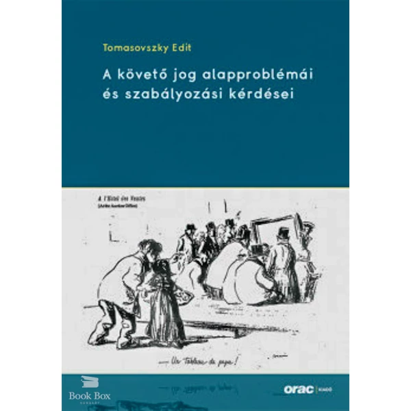 A követő jog alapproblémái és szabályozási kérdései