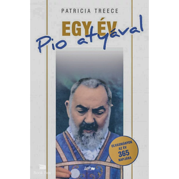 Egy év Pio atyával - Olvasmányok az év 365 napjára