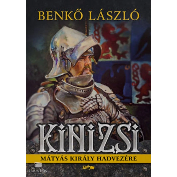 Kinizsi- Mátyás király hadvezére