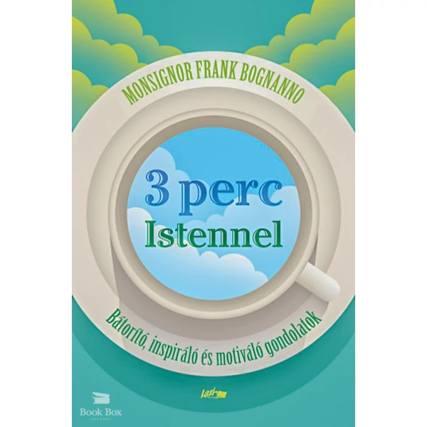 3 perc Istennel- Bátorító, inspiráló és motiváló gondolatok