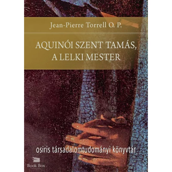 Aquinói Szent Tamás, a lelki mester