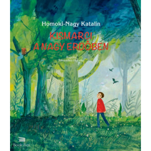 Kismarci a nagy erdőben