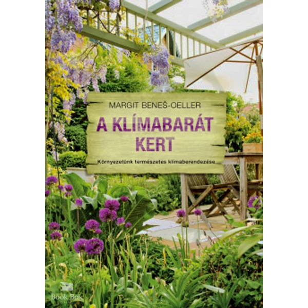 A klímabarát kert- Környezetünk természetes klímaberendezése